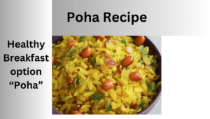 Poha Recipe | flattened rice recipe