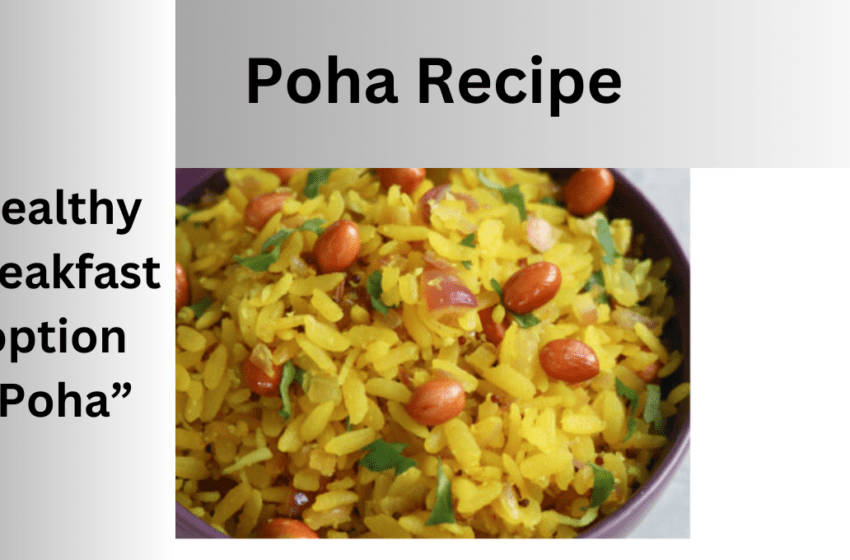 Poha Recipe | flattened rice recipe